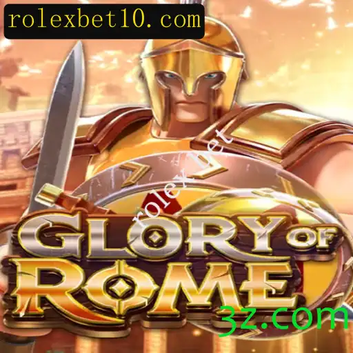 Descubra o Fascinante Mundo de GloryofRome e as Apostas Rolex Bet